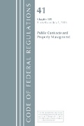 Cover: Code of Federal Regulations, Title 41 Public Contracts and Property Management 101, Revised as of July 1, 2018 - Bernan Press