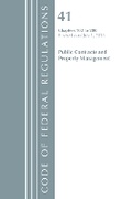 Cover: Code of Federal Regulations, Title 41 Public Contracts and Property Management 102-200, Revised as of July 1, 2018 - Bernan Press
