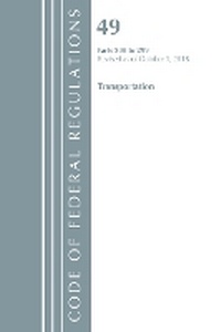 Abbildung von: Code of Federal Regulations, Title 49 Transportation 200-299, Revised as of October 1, 2018 - Bernan Press