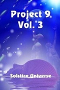 Cover: Project 9, Vol. 3 - Solstice Publishing