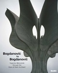 Cover: Bogdanovic by Bogdanovic - Museum of Modern Art