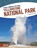Cover: Yellowstone National Park - Focus Readers