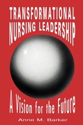 Cover: Transformational Nursing Leadership: A Vision for the Future - National League for Nursing,U.S.
