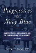 Cover: Progressives in Navy Blue - Naval Institute Press