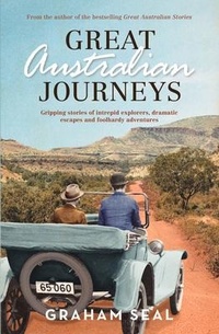 Abbildung von: Great Australian Journeys - Allen & Unwin