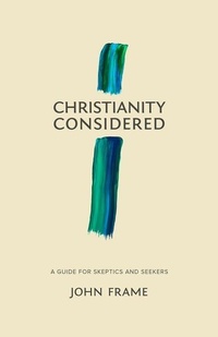 Enlarge image Cover: Christianity Considered - Faithlife Corporation