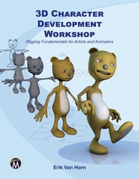 Abbildung von: 3D Character Development Workshop - Mercury Learning & Information