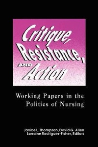 Abbildung von: Critique, Resistance, and Action: Working Papers in the Politics of Nursing - National League for Nursing,U.S.