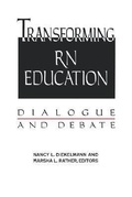 Cover: Transforming RN Education: Dialogue and Debate - National League for Nursing,U.S.