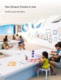 Cover: New Museum Practice in Asia - Lund Humphries Publishers Ltd