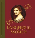 Cover: Dangerous Women - Scala Arts & Heritage Publishers Ltd