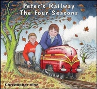 Enlarge image Cover: Peter's Railway The Four Seasons - Christopher Vine