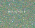 Cover: Aaron Rothman - Signal Noise - Radius Books