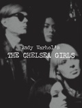 Cover: Andy Warhol's The Chelsea Girls - Distributed Art Publishers