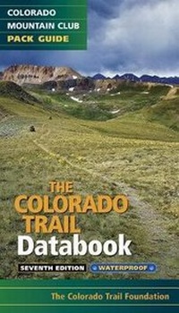 Enlarge image Cover: The Colorado Trail Databook - Colorado Mountain Club