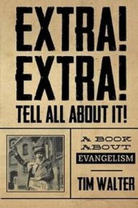 Enlarge image Cover: Extra! Extra! Tell All About It! - Overboard Ministries