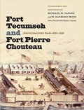 Cover: Fort Tecumseh and Fort Pierre Chouteau - South Dakota State Historical Society