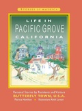 Cover: Life in Pacific Grove California - Park Place Publications