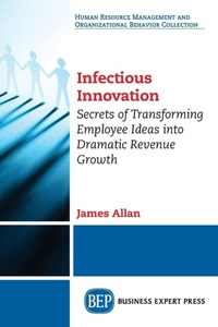 Enlarge image Cover: Infectious Innovation - Business Expert Press
