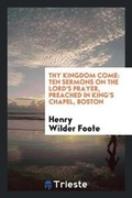 Cover: Thy Kingdom Come - Trieste Publishing