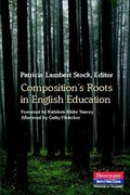 Cover: Composition's Roots in English Education - Heinemann Educational Books