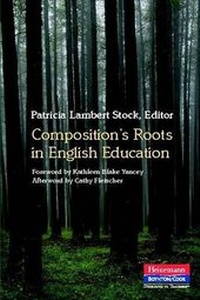 Enlarge image Cover: Composition's Roots in English Education - Heinemann Educational Books