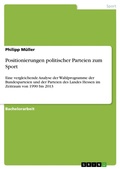 Cover: Positionierungen politischer Parteien zum Sport - GRIN Verlag