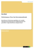 Cover: Performance Fees bei Investmentfonds - GRIN Verlag