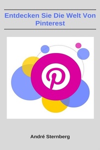 Abbildung von: Entdecken Sie die Welt von Pinterest - epubli