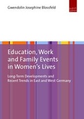 Cover: Education, Work and Family Events in Women's Lives - Budrich UniPress