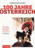 Cover: 100 Jahre &Ouml;sterreich - Amalthea Signum
