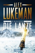 Cover: DIE LANZE (Project 2) - Luzifer-Verlag