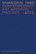 Cover: Shanghai 1998-2012 - Mousse Publishing