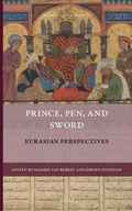 Cover: Prince, Pen, and Sword: Eurasian Perspectives - Brill