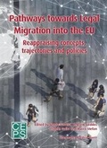 Cover: Pathways Toward Legal Migration into the EU - Centre for European Policy Studies