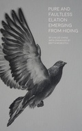 Cover: Pure and Faultless Elation Emerging from Hiding - Delere Press