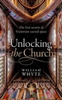 Cover: Unlocking the Church - OUP eBook