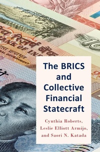Enlarge image Cover: The BRICS and Collective Financial Statecraft - OUP eBook