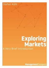 Enlarge image Cover: Exploring Markets - Organizational Dialogue Press