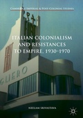 Cover: Italian Colonialism and Resistances to Empire, 1930-1970 - Palgrave Macmillan