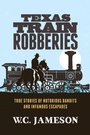 Cover: Texas Train Robberies - Simon + Schuster LLC