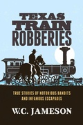 Cover: Texas Train Robberies - Simon + Schuster LLC