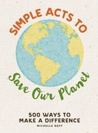 Enlarge image Cover: Simple Acts to Save Our Planet - Adams Media