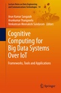 Cover: Cognitive Computing for Big Data Systems Over IoT - Springer