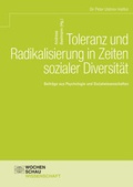 Cover: Toleranz und Radikalisierung in Zeiten sozialer Diversit&auml;t - Wochenschau Verlag