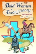 Cover: Bold Women in Texas History - Mountain Press Publishing Company