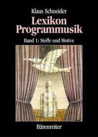 Abbildung von: Lexikon Programmusik / Lexikon Programmusik, Band 1 - Bärenreiter