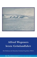 Cover: Alfred Wegeners letzte Gr&ouml;nlandfahrt - BoD - Books on Demand