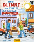 Cover: Wenn's blinkt, dann stimmt's! Mein Lichtbuch Stadt - Oetinger