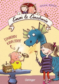 Abbildung von: Emmi & Einschwein 1. Einhorn kann jeder! - Oetinger